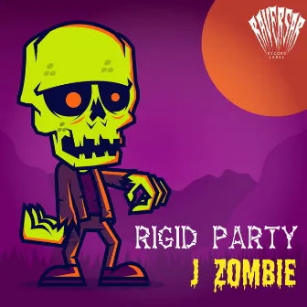 Rigid Party by J Zombie