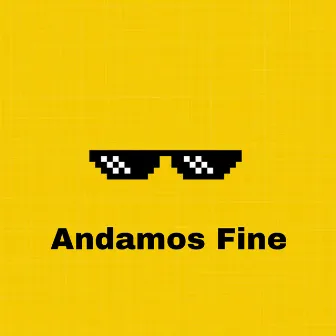 Andamos Fine by Sr Collens