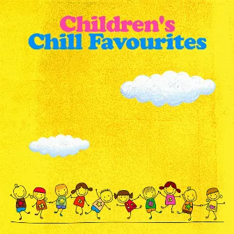 Children's Chill Favourites by Musica para Bebes Especialistas