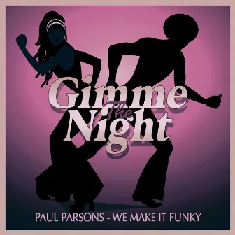 We Make It Funky by Paul Parsons