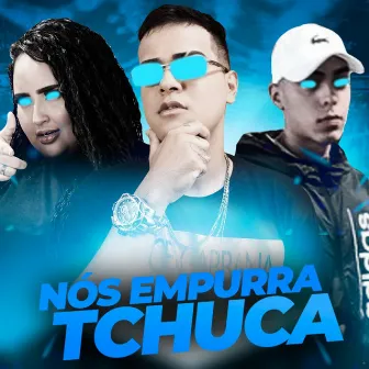 Nós Empurra Tchuca by Laryssa Real