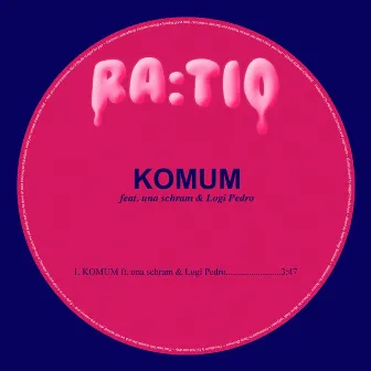 Komum (feat. Una Schram & Logi Pedro) by Ra:tio