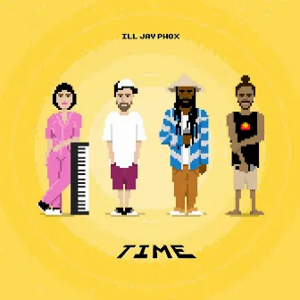 Time by Ill Jay Phox