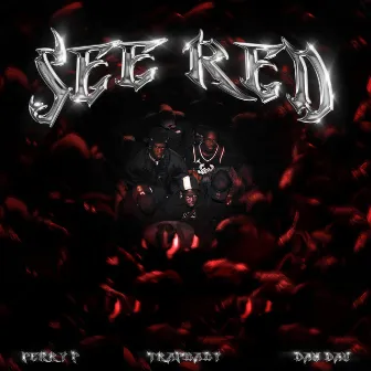 SEE RED by Trapbaby