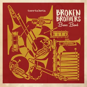 Txertaketa by Broken Brothers Brass Band