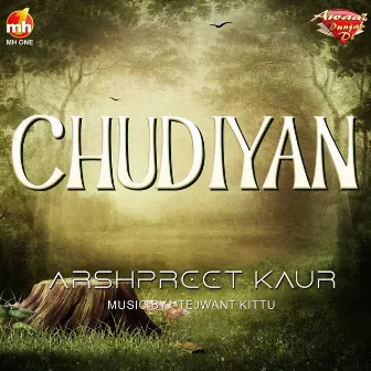 CHUDIYAN by Arshpreet Kaur