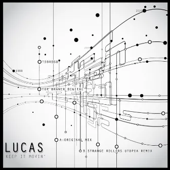 Keep It Movin' by Lucas