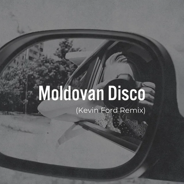 Moldovan Disco (Kevin Ford Remix)