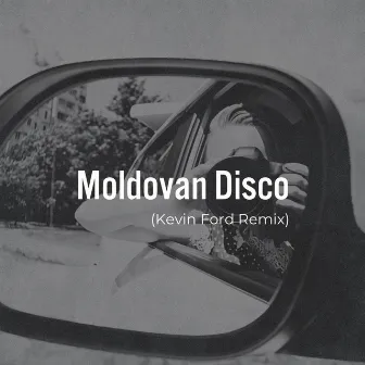 Moldovan Disco (Kevin Ford Remix) by Kevin Ford