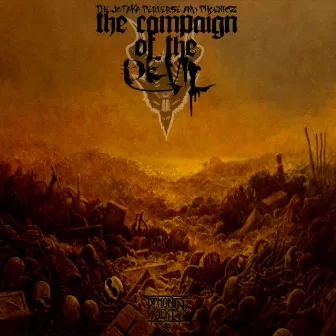 The Campaign of the Devil by the Jotaka Perverse