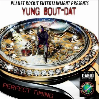 Perfect Timing by Yung Bout-Dat