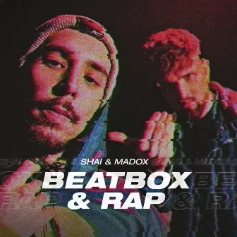 Beatbox & Rap by Madox