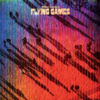 Flying Games by Mike Gordon