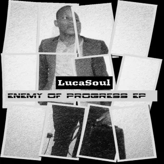 Enemy of Progress EP by LucaSoul