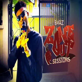 ZoneOut Sessions by Barz