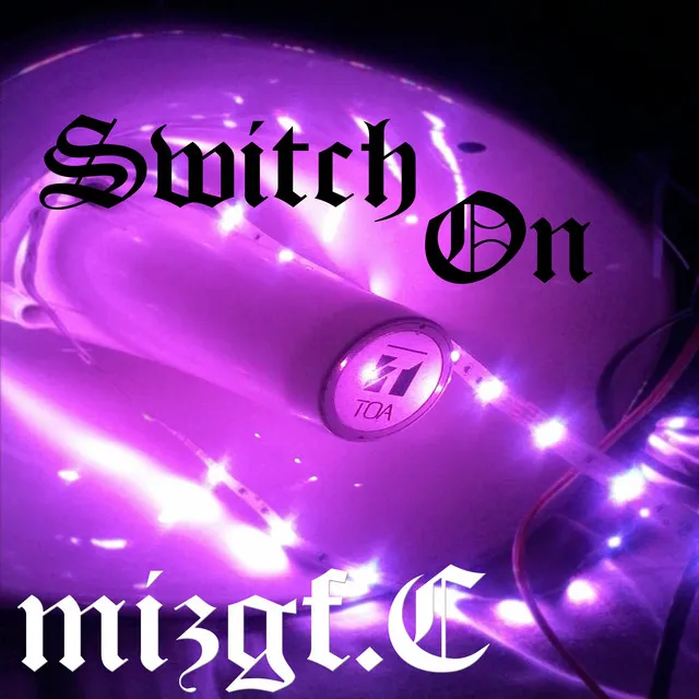 Switch On