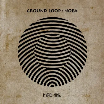 Noea by Ground Loop