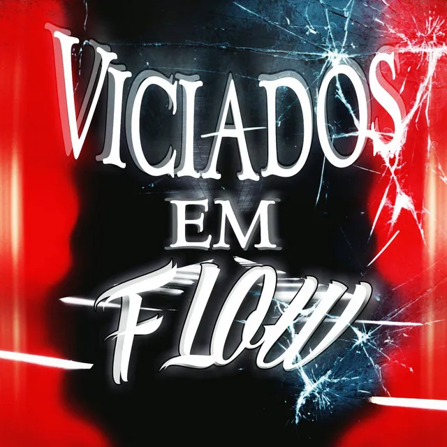 Viciados em Flow