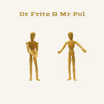 Dr Fritz and Mr Pol by Dr Fritz