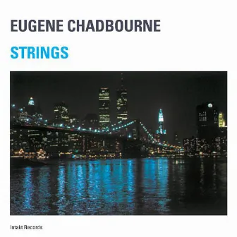 Strings by Eugene Chadbourne