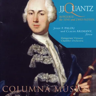 J.J. Quantz: Konzerte für Eine und Zwei Flöten by Hungarian Virtuosi Chamber Orchestra