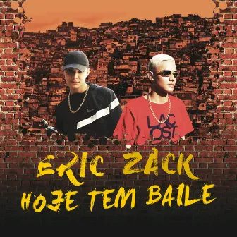 Hoje Tem Baile by Eric Zack