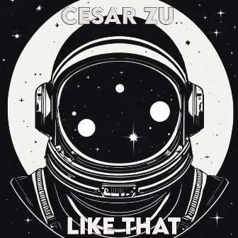 Like That by Cesar Zu