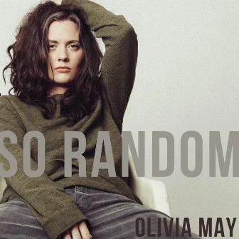 So Random by Olivia May