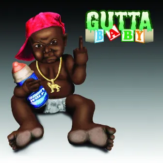 Gutta Baby by Bobby Wolf