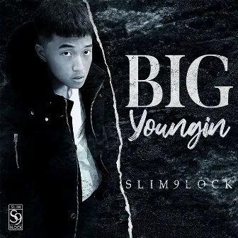 Big Youngin by Slim 9lock