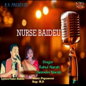 Nurse Baideu by Janmoni Narah