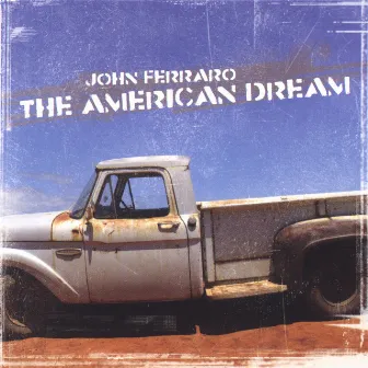 The American Dream by John Ferraro