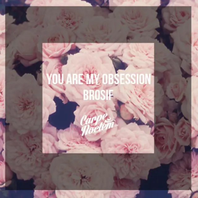 You Are My Obsession - Extended Mix