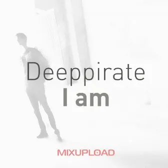 I am by Deeppirate