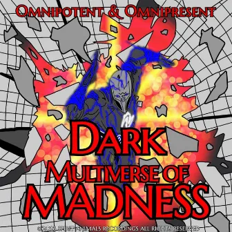 Dark Multiverse of Madness by Omnipotent & Omnipresent