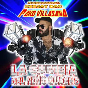 La Cumbia del Niño Guacho by Pako Villasana