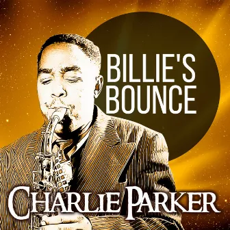 Billie's Bounce by Charlie Parker Quartet