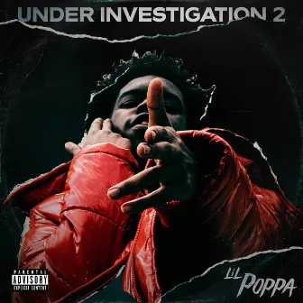 Under Investigation 2 by Lil Poppa