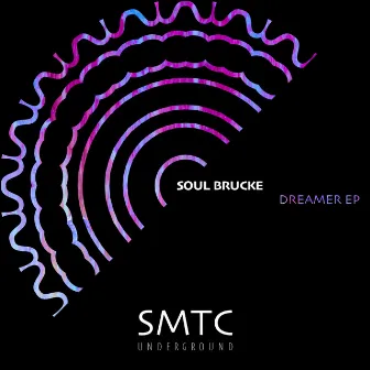 Dreamer EP by Soul Brucke