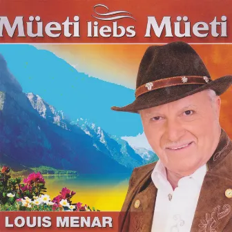 Müeti liebs Müeti by Louis Menar