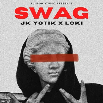 SWAG by JK Yotik