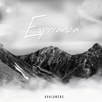 Esperança by Avalanche