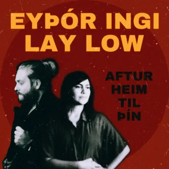 Aftur Heim Til Þín by Lay Low