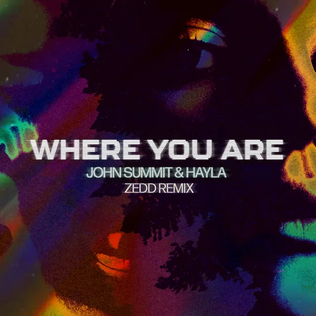 Where You Are - Zedd Remix