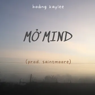 Mở Mind by Saint Moore