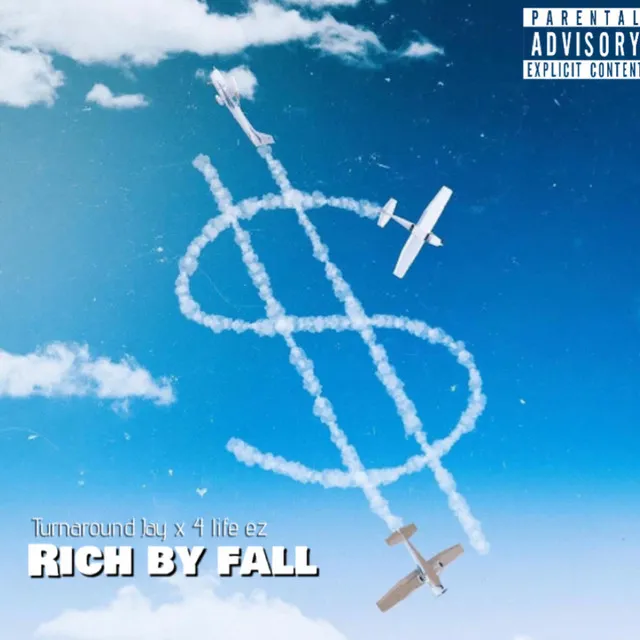 RICH BY FALL