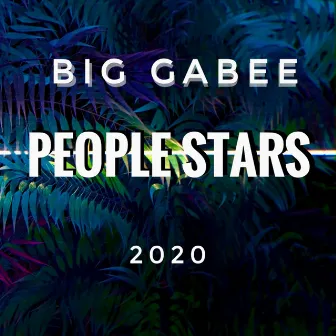 People Stars by Big Gabee