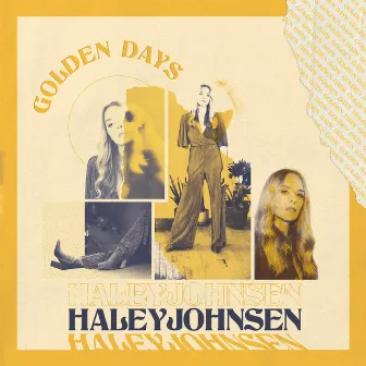 Golden Days (Deluxe Edition) by Haley Johnsen