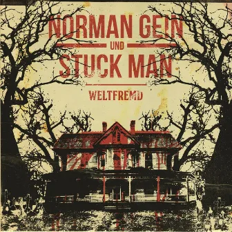 Weltfremd by Stuck Man