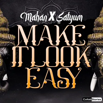 Make It Look Easy by Satyum